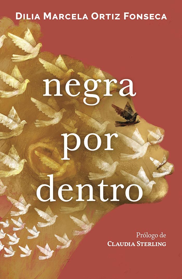 Portada del libro Negra por dentro, escrito por Dilia Marcela Ortiz Fonseca