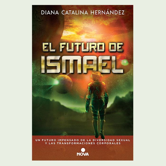 Portada del libro El futuro de Ismael de Diana Catalina Hernández