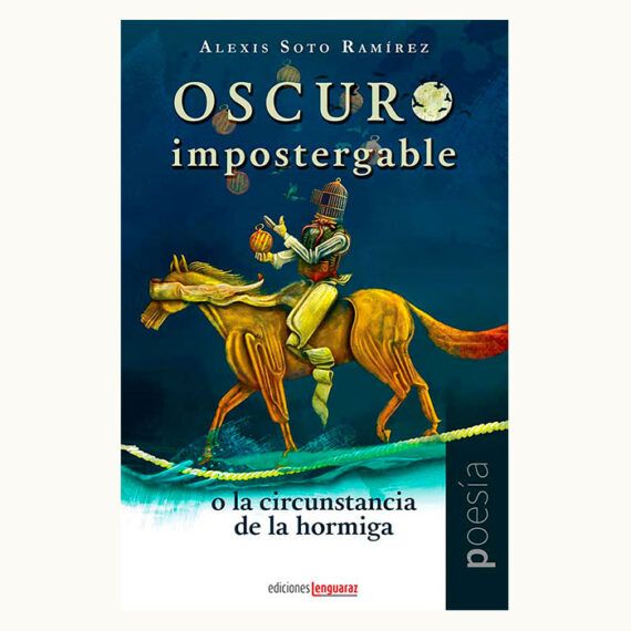 Portada del libro Oscuro impostergable de Alexis Soto Ramírez