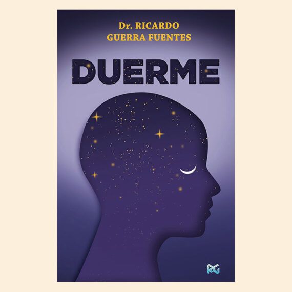 Portada del libro Duerme del doctor Ricardo Guerra Fuentes