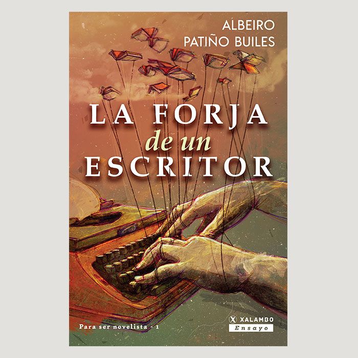 Portada del libro La forja de un escritor de Albeiro Patiño Builes