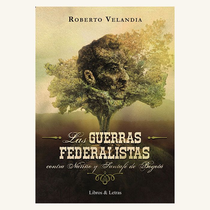 Portada del libro Las guerras federalistas de Roberto Velandia